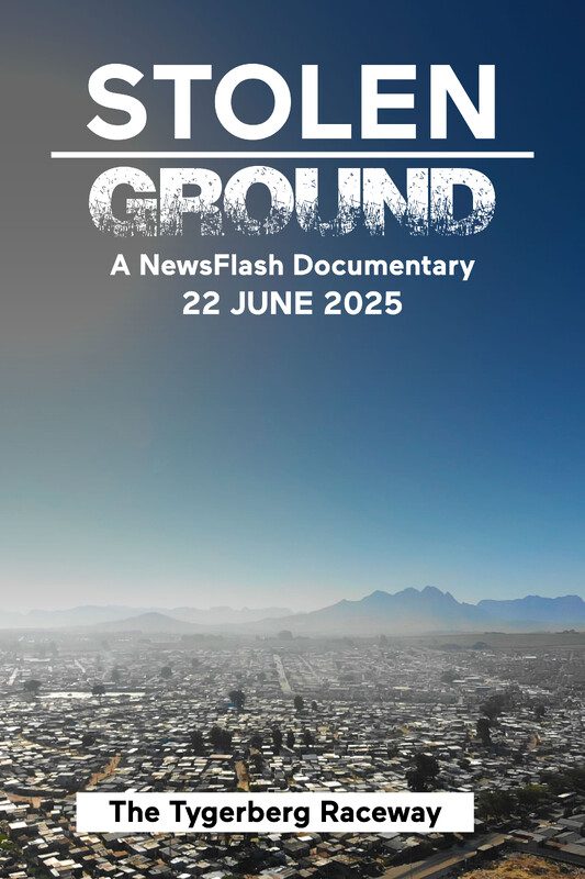Stolen Ground The Tygerberg Racetrack Land Invasion
